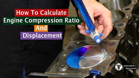 engine compression ratio test|formula to calculate engine displacement.